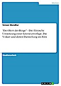 "Der Herr der Ringe" - Die filmische Umsetzung einer Literaturvorlage, Die Völker und deren Darstellung im Film