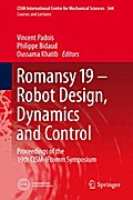 Romansy 19 - Robot Design, Dynamics and Control