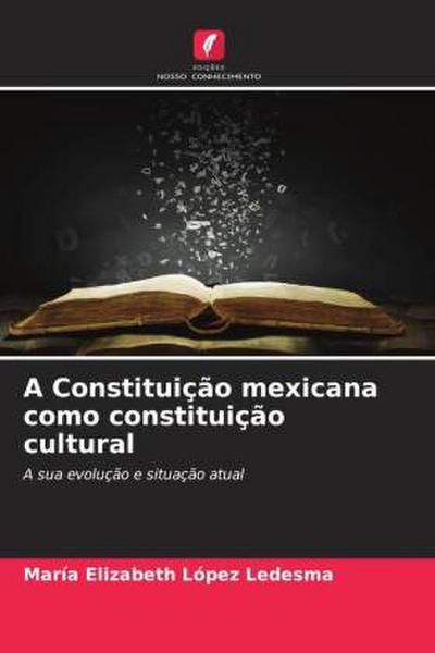 A Constituição mexicana como constituição cultural