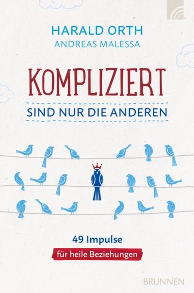 Kompliziert sind nur die anderen