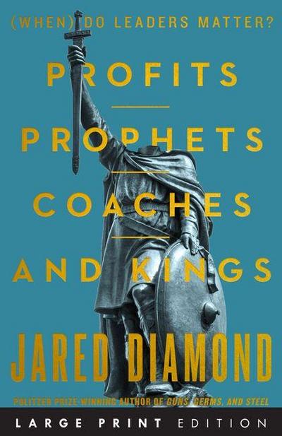 Profits, Prophets, Coaches, and Kings