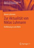 Zur Aktualität von Niklas Luhmann