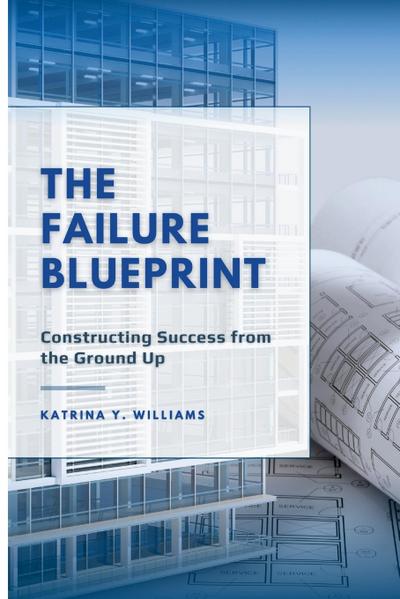 The Failure Blueprint