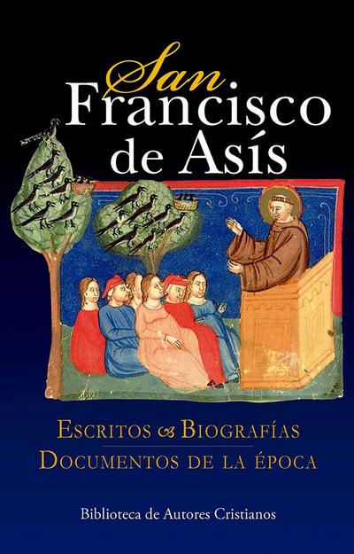 San Francisco de Asís : escritos, biografías, documentos de la época