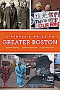 A People’s Guide to Greater Boston