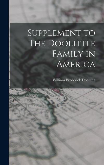 Supplement to The Doolittle Family in America