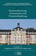 Prozessvorbereitung, Prozessanreize und Prozessver