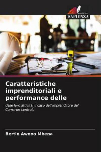 Caratteristiche imprenditoriali e performance delle