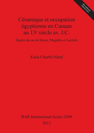 Céramique et occupation égyptienne en Canaan au 13¿ siècle av. J.C.