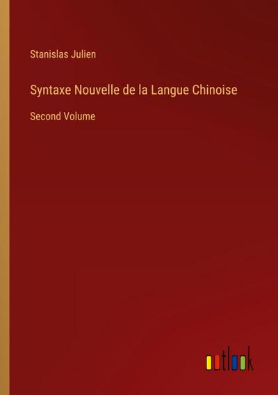 Syntaxe Nouvelle de la Langue Chinoise