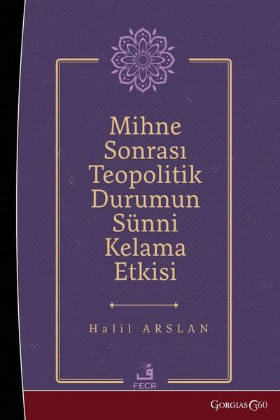 The effect of the post-mihna theopolitical situation on Sunni theology