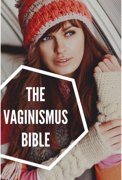 The Vaginismus Bible