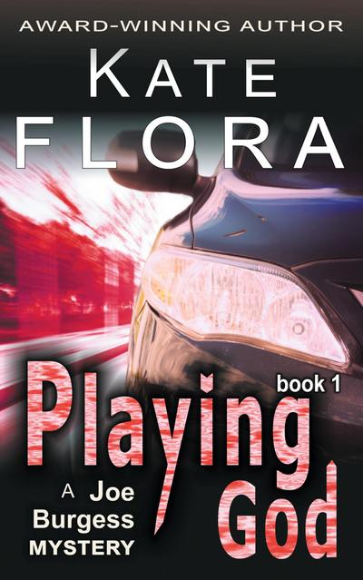 Playing God (a Joe Burgess Mystery, Book 1)