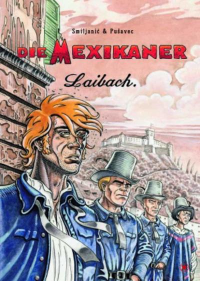 Die Mexikaner - Laibach