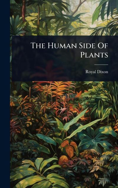 The Human Side Of Plants