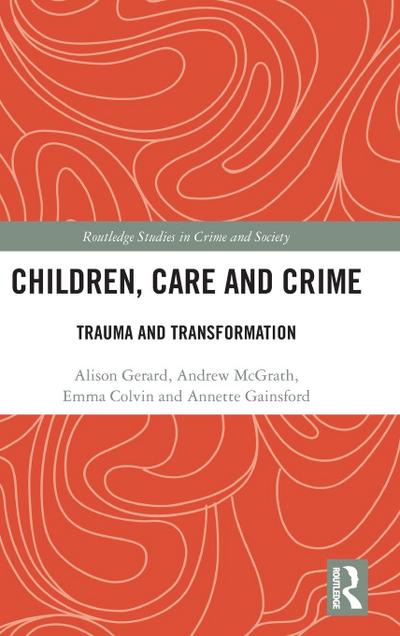 Children, Care and Crime