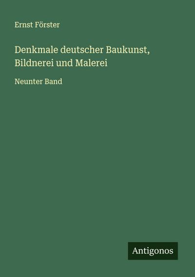 Denkmale deutscher Baukunst, Bildnerei und Malerei