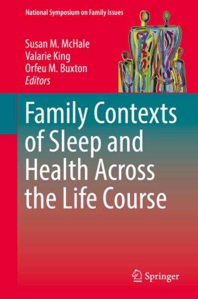 Family Contexts of Sleep and Health Across the Life Course