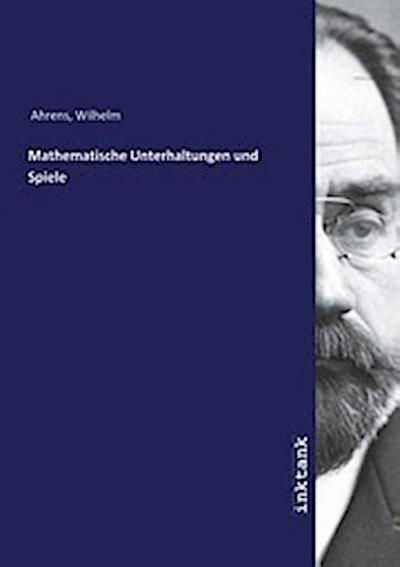 Mathematische Unterhaltungen und Spiele