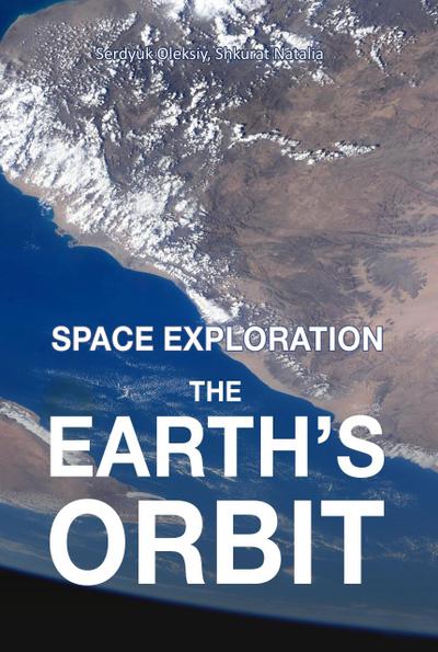 The Earth’s Orbit (Space exploration, #1)