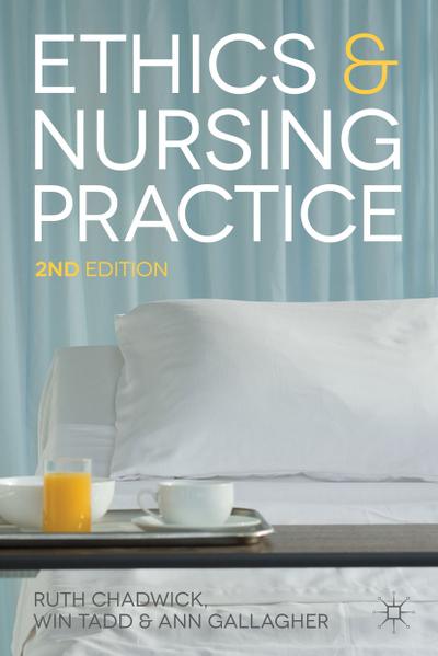 Ethics and Nursing Practice