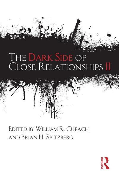 The Dark Side of Close Relationships II
