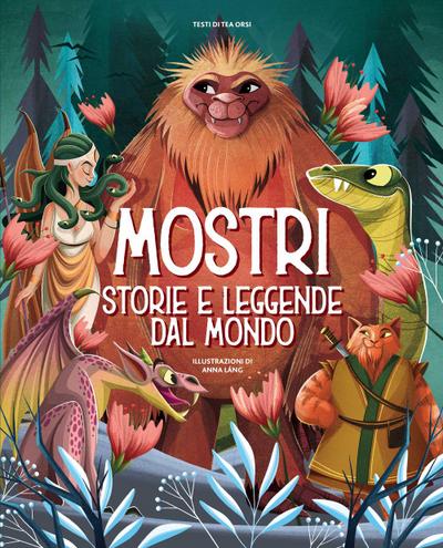 Mostri. Storie e leggende dal mondo