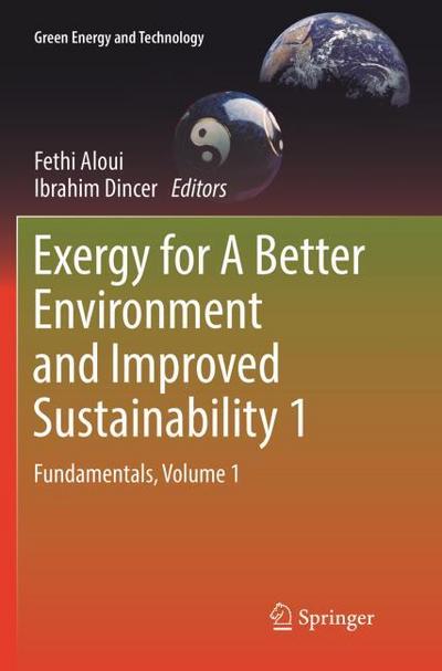 Exergy for A Better Environment and Improved Sustainability 1