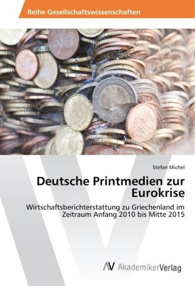 Deutsche Printmedien zur Eurokrise