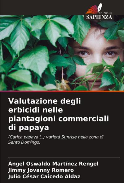 Valutazione degli erbicidi nelle piantagioni commerciali di papaya