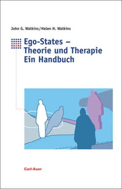 Ego-States - Theorie und Therapie