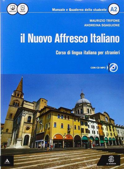 Il nuovo Affresco italiano A2. Corso di lingua italiana per stranieri