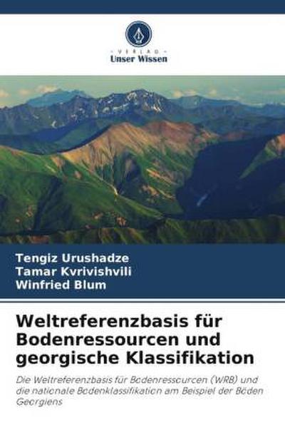 Weltreferenzbasis für Bodenressourcen und georgische Klassifikation