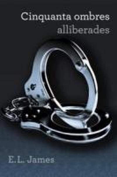 Cinquanta ombres alliberades (Trilogia Cinquanta ombres 3)