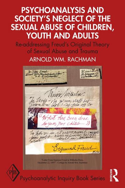 Psychoanalysis and Society’s Neglect of the Sexual Abuse of Children, Youth and Adults