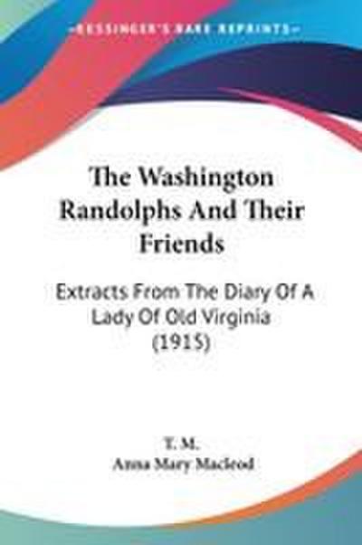The Washington Randolphs And Their Friends