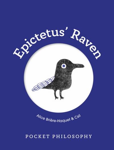 Pocket Philosophy: Epictetus’ Raven
