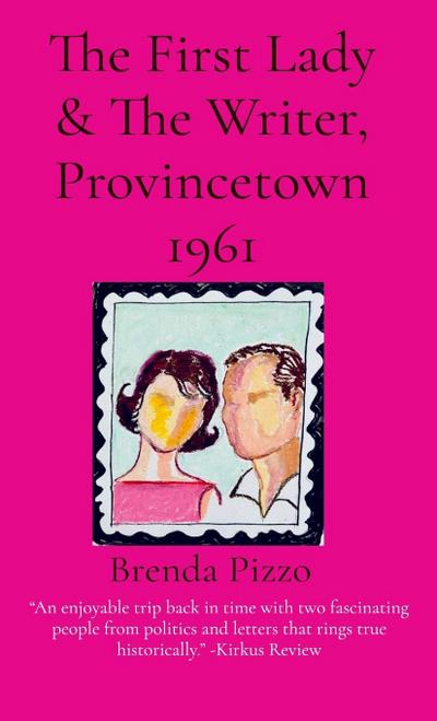 The First Lady & The Writer, Provincetown 1961