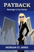 Payback (Revenge is Fun, #3)