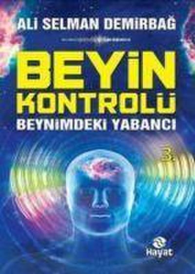 Beyin Kontrolü - Beynimdeki Yabanci