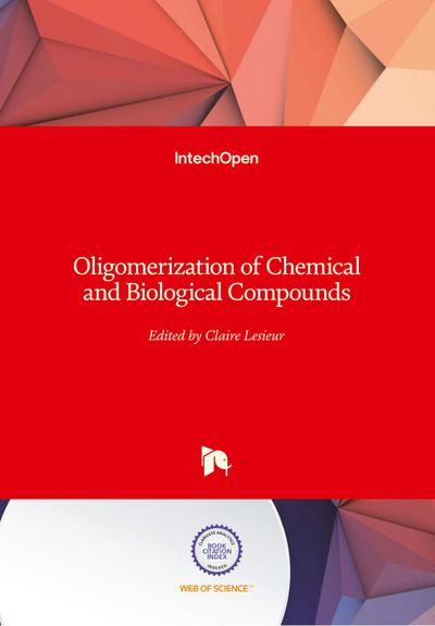 Oligomerization of Chemical and Biological Compounds