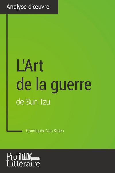 L’Art de la guerre de Sun Tzu (Analyse approfondie)