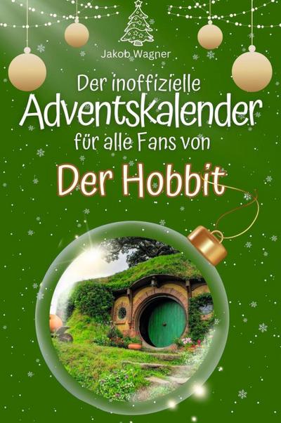 Der inoffizielle Adventskalender für alle Fans von Der Hobbit - 2024