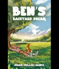 Ben’s Backyard Dream
