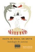 Hasta mi boca, un grito