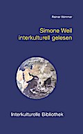 Simone Weil interkulturell gelesen