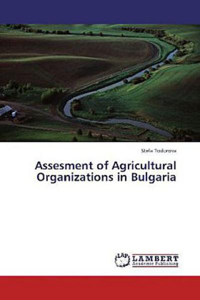 Assesment of Agricultural Organizations in Bulgaria