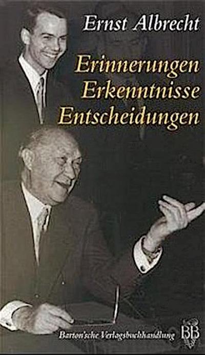 Erinnerungen, Erkenntnisse, Entscheidungen