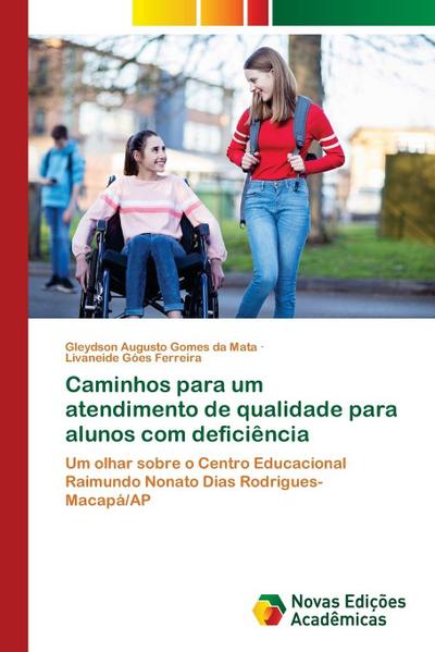 Caminhos para um atendimento de qualidade para alunos com deficiência