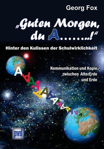 Fox, G: "Guten Morgen, du A........!"